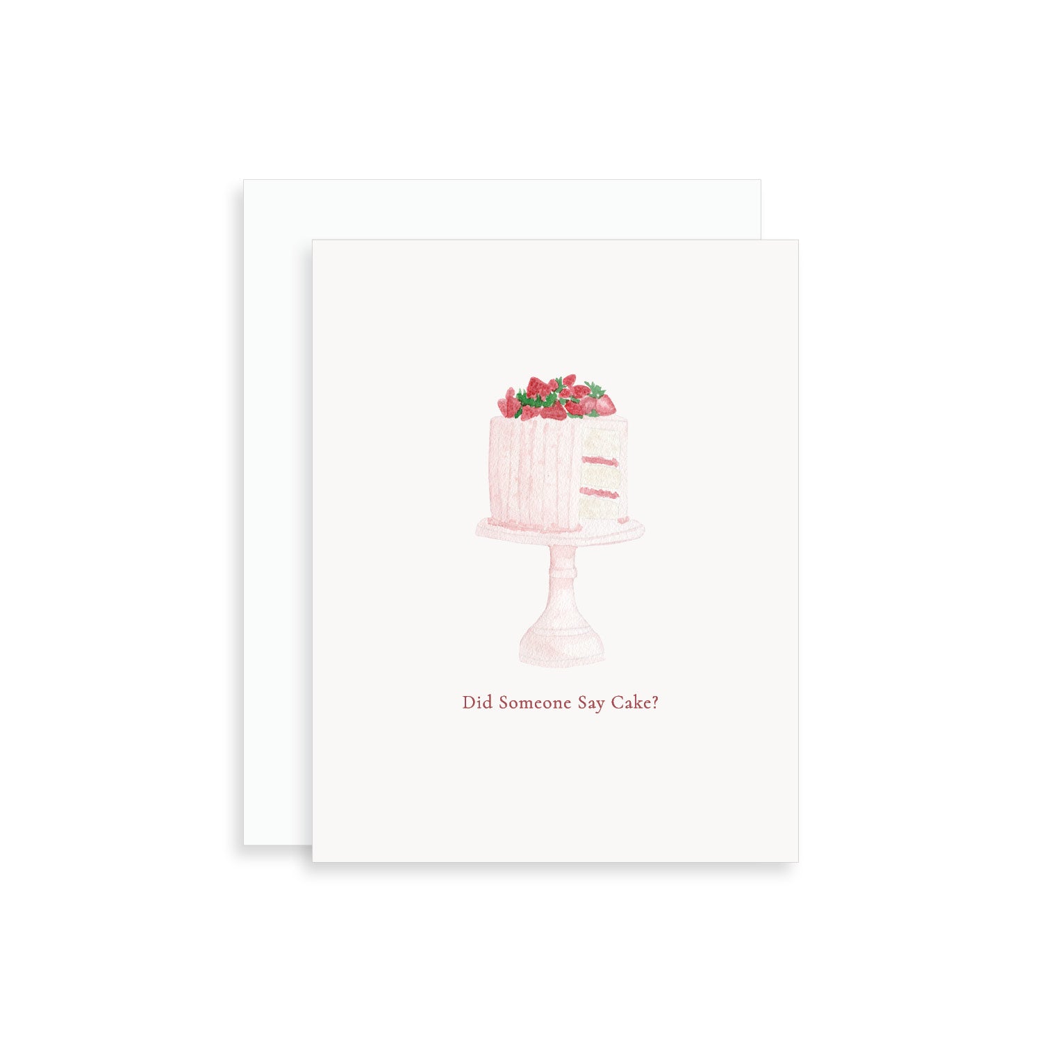 Did Someone Say Cake Birthday Greeting Card