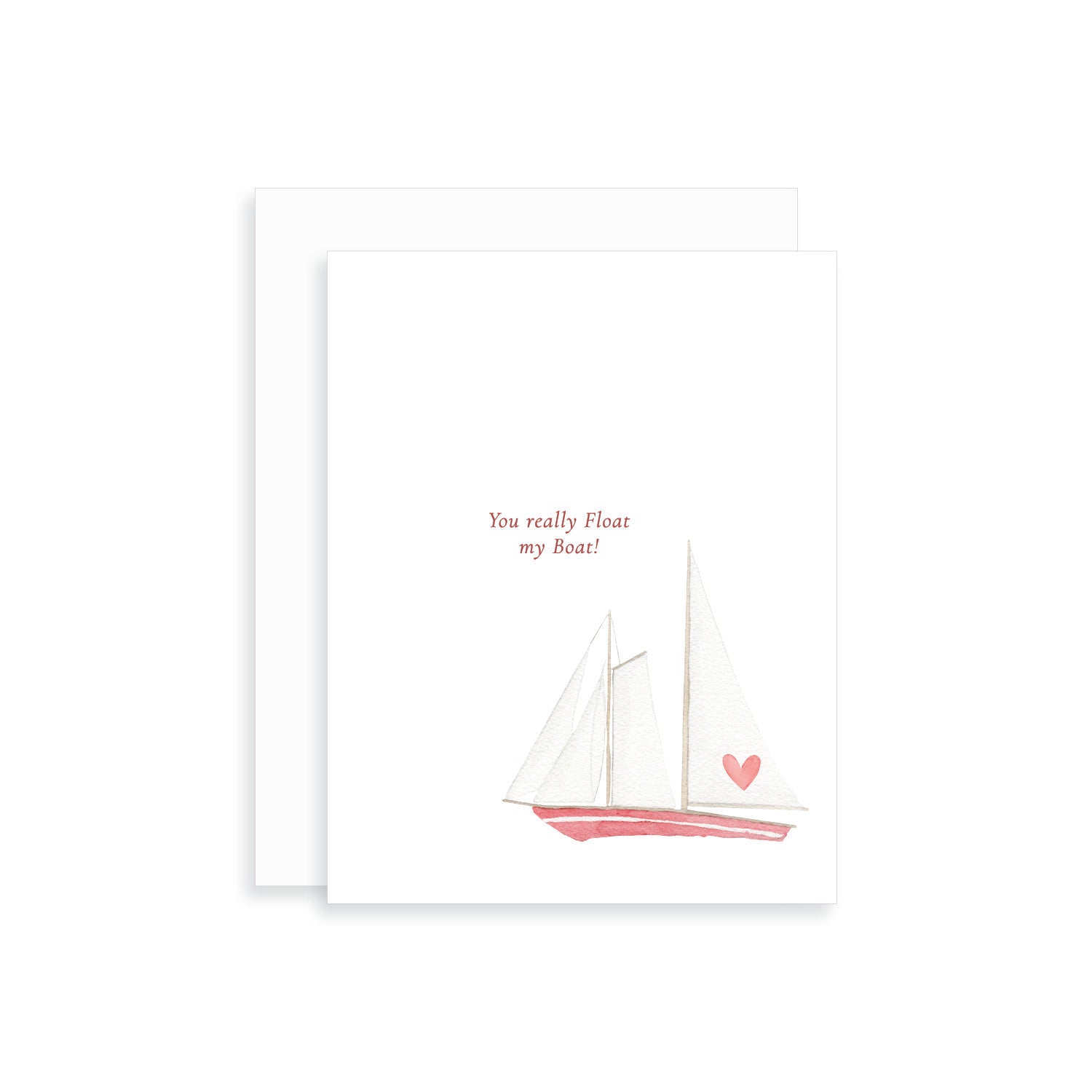 You Float My Boat Greeting Card