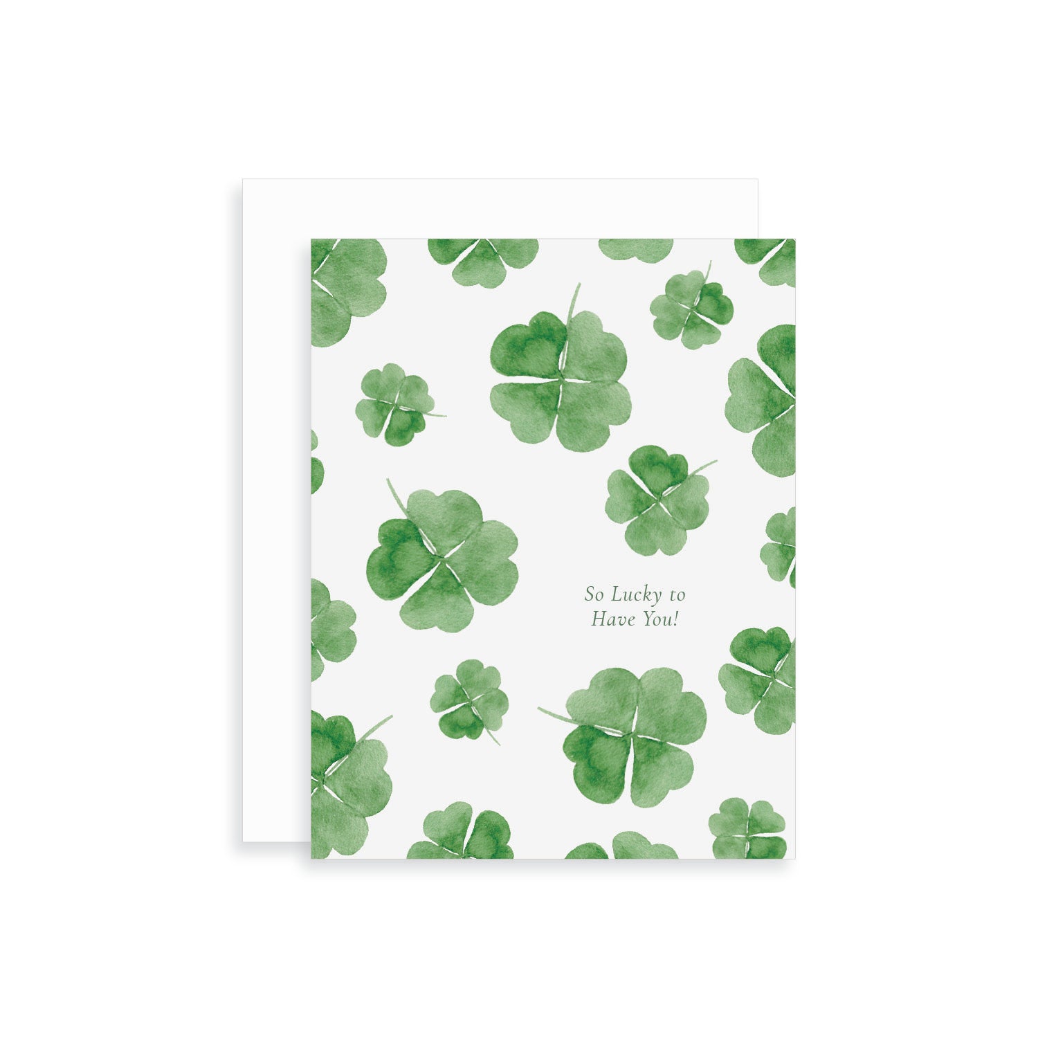 So Lucky to Have You Shamrock Greeting Card