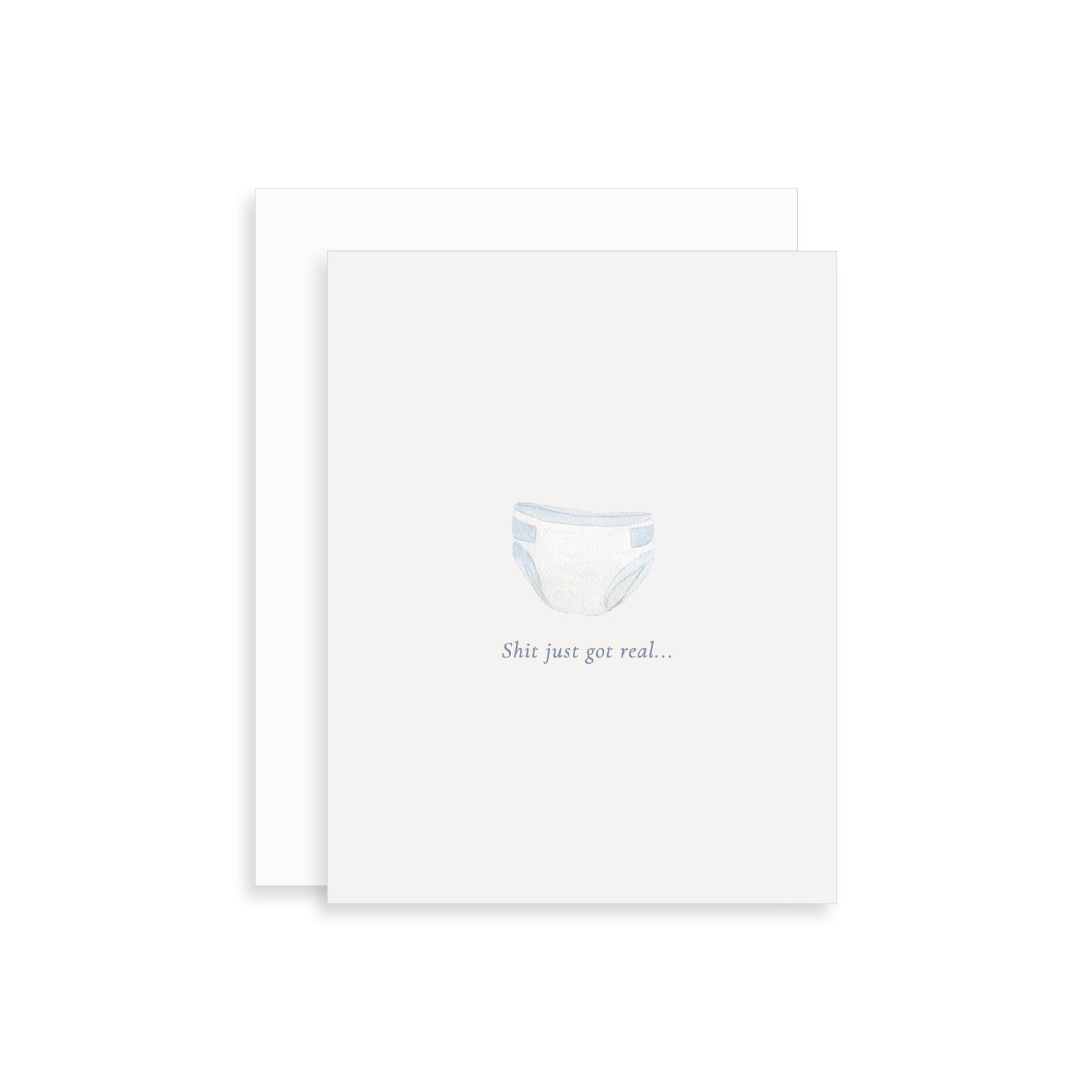 Shit Just Got Real Baby Diaper Greeting Card