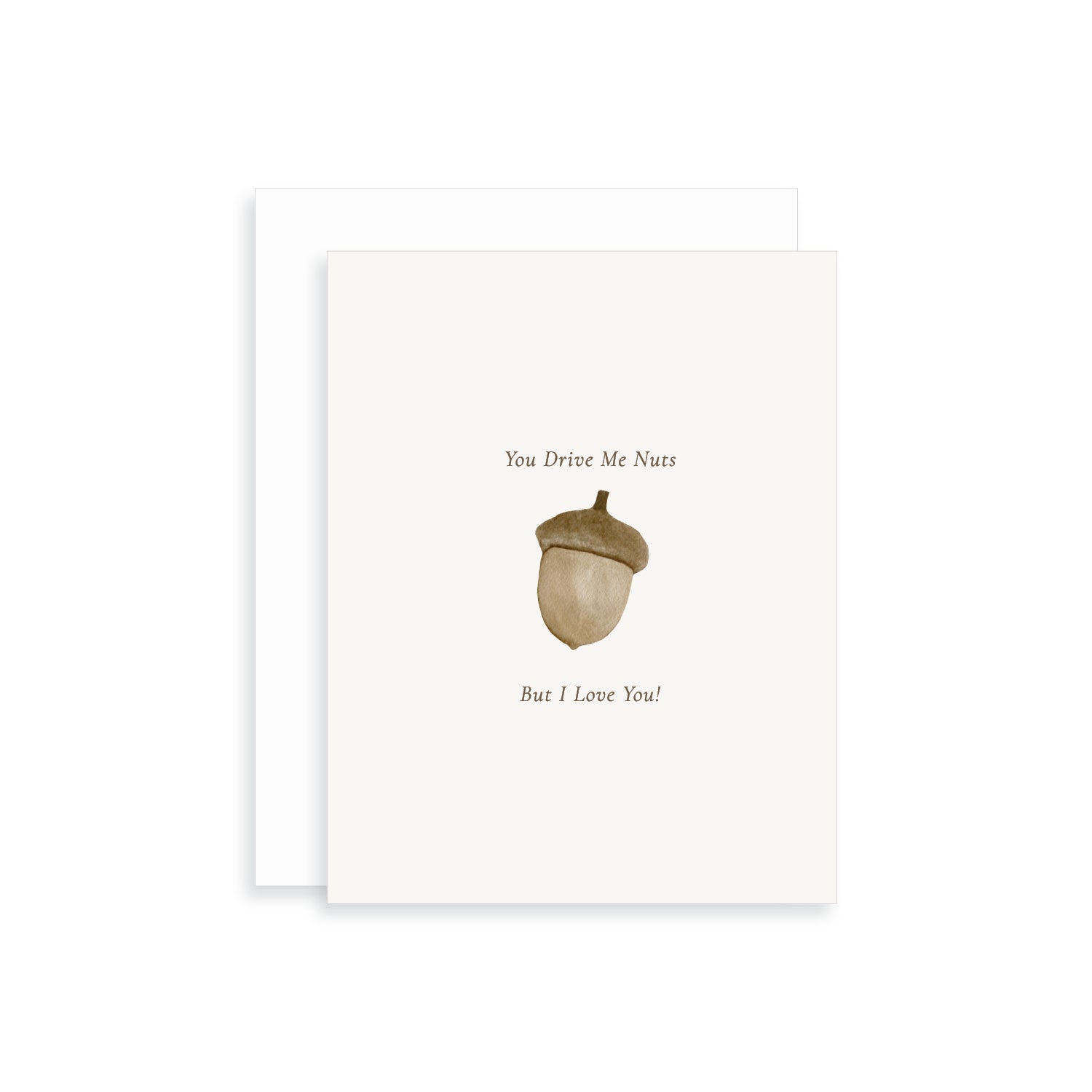 You Drive Me Nuts, But I Love You Watercolor Greeting Card