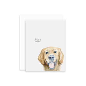 You're So Golden! Greeting Card